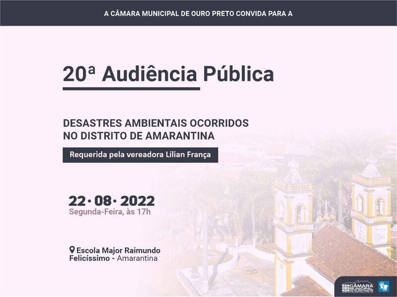 Câmara Municipal de Ouro Preto - CONVITE- 20ª Audiência Pública de 2022