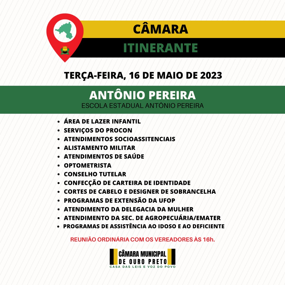 Câmara Municipal de Ouro Preto - Programa Câmara Itinerante será realizado em Antônio Pereira