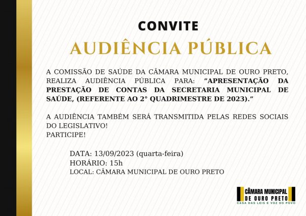 Câmara Municipal de Ouro Preto - Audiência Pública: Prestação de Contas da Secretaria Municipal de Saúde