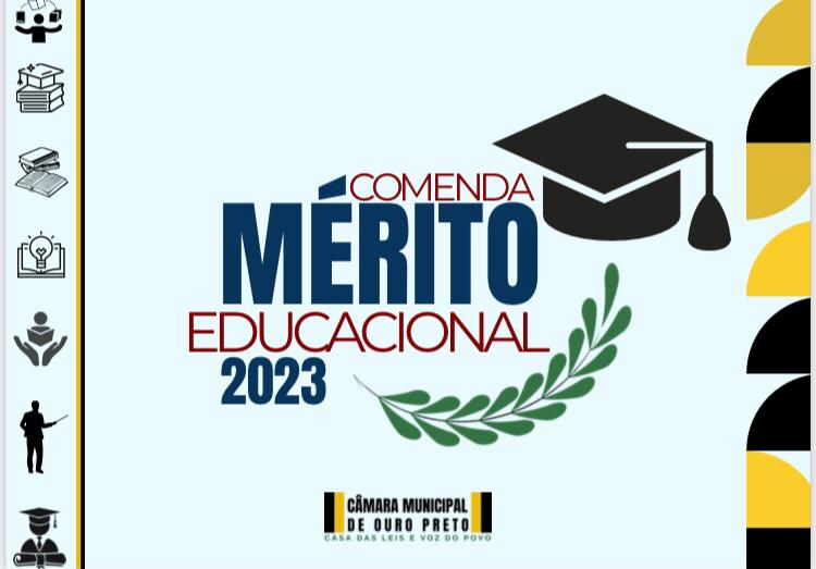 Câmara Municipal de Ouro Preto - Câmara Realiza Solenidade Para Entrega Da “COMENDA MÉRITO EDUCACIONAL 2023”