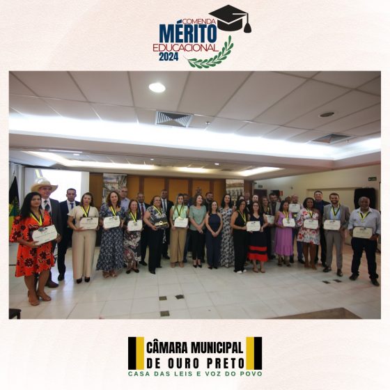 Câmara de Ouro Preto celebra educadores com entrega da “Medalha Mérito Educacional 2024”