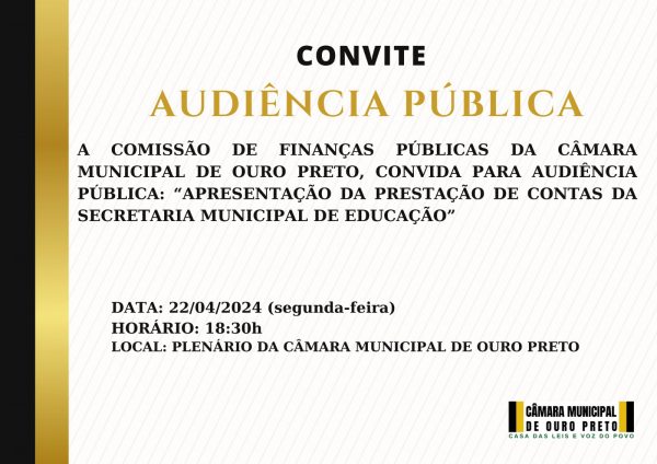 Câmara Municipal de Ouro Preto - Audiência Pública!